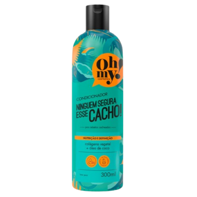 Cond. Oh My 300ML Niguém Segura Esse Cacho !